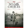 No Little Choices