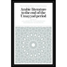 Arabic Literature to the End of the Umayyad Period