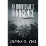 An Individual's Innocence: The Silent Screams