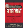 Your Insiders' Guide to Retirement: The Practical Guide to Transitioning from Working to Retirement