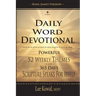 Daily Word Devotional - Powerful 52 Weekly Themes, 365 Days Scripture Speaks for Itself: King James Version