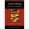 Cult Films: Taboo and Transgression: A Select Survey Over 9 Decades