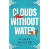 Clouds without Water