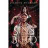 The Sins That Bleed: A Dark Modern Gothic Romance