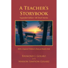 A Teacher's Storybook: Expanded Edition-80 Short Stories