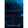 A Fault against the Dead