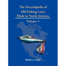 The Encyclopedia of Old Fishing Lures: Made in North America