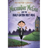 Mucumber McGee and the Half-Eaten Hot Dog