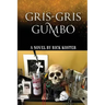 Gris-Gris Gumbo
