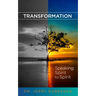 Transformation: Speaking Spirit to Spirit