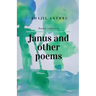 Janus and Other Poems: I saw you in my dreams yester night