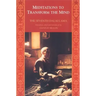 Meditations to Transform The Mind