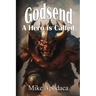 Godsend: Book 1: A Hero is Called