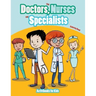 The Doctors, Nurses and Specialists Coloring Book