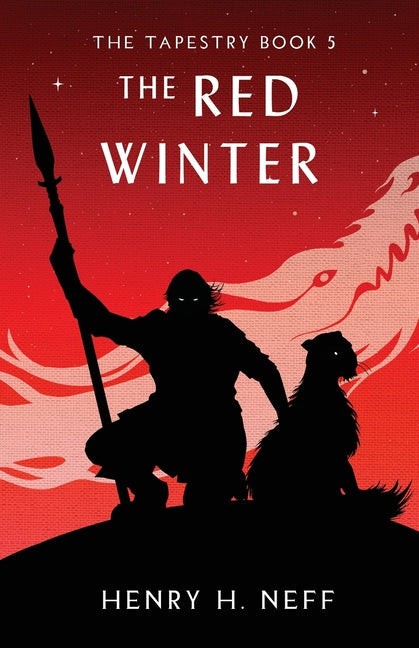 The Red Winter: Book Five of The Tapestry - Paperback by Books by splitShops