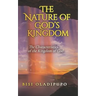 The Nature of God's Kingdom: The Characteristics of the Kingdom of God