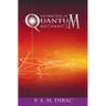 The Principles of Quantum Mechanics