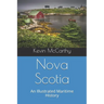 Nova Scotia: An Illustrated Maritime History