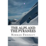 The Alps and the Pyranees: My War III