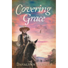 Covering Grace: Book 6 of The Cañon City Chronicles - A Sweet Historical Western Romance