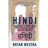 Hindi: Learn How To Speak, Read, And Write In Hindi Using The Hypnotic Hindi Memory Method