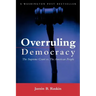 Overruling Democracy: The Supreme Court Versus the American People