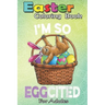 Easter Coloring Book For Adults: Easter Sloth Bunny Basket Eggs T Men Women Kids An Adult Easter Coloring Book For Teens & Adults - Great Gifts with F