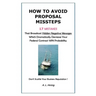 How to Avoid Proposal Missteps: 17 MISTAKES That Broadcast Hidden Negative Messages Dramatically Decreasing Your Federal Contract WIN Probability