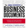 The AMA Handbook of Business Documents: Guidelines and Sample Documents That Make Business Writing Easy