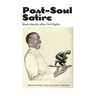 Post-Soul Satire: Black Identity After Civil Rights