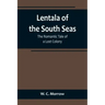 Lentala of the South Seas: The Romantic Tale of a Lost Colony