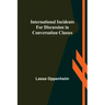 International Incidents for Discussion in Conversation Classes