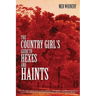 The Country Girl's Guide to Hexes and Haints