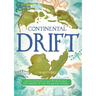 Continental Drift: The Evolution of Our World from the Origins of Life to the Far Future