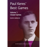 Paul Keres' Best Games Vol 1: Closed Games