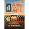 From the Starting Gate: The Winning Strategies for Wealth, Health, and Happiness