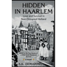 Hidden in Haarlem: Love and Survival in Nazi-Occupied Holland
