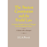 The Ancient Constitution and the Feudal Law: A Study of English Historical Thought in the Seventeenth Century