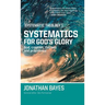 Systematic Theology 1: Systematics for God's Glory