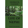 Life of Nephi: The Faith-Promoting Series, Book 9