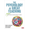 The Psychology of Great Teaching