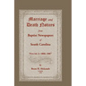 Marriage and Death Notices from Baptist Newspapers of South Carolina, Volume 2: 1866-1887