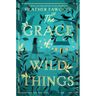 The Grace of Wild Things