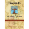 Grafted in the Jewish Olive Tree
