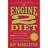 The Engine 2 Diet: The Texas Firefighter's 28-Day Save-Your-Life Plan That Lowers Cholesterol and Burns Away the Pounds