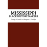 Mississippi Black History Makers
