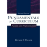 Fundamentals of Curriculum: Passion and Professionalism