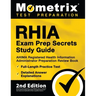 RHIA Exam Prep Secrets Study Guide - AHIMA Registered Health Information Administrator Preparation Review Book, Full-Length Practice Test, Detailed An
