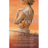 A Fall of Marigolds
