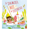 A Damsel Not in Distress!